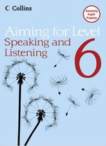 Level 6 Speaking and Listening