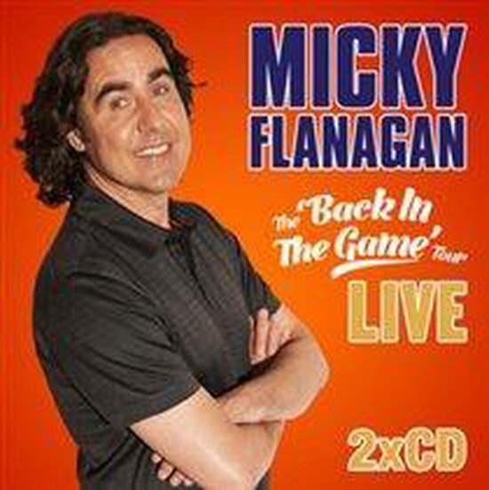 Micky Flanagan - Back in the Game
