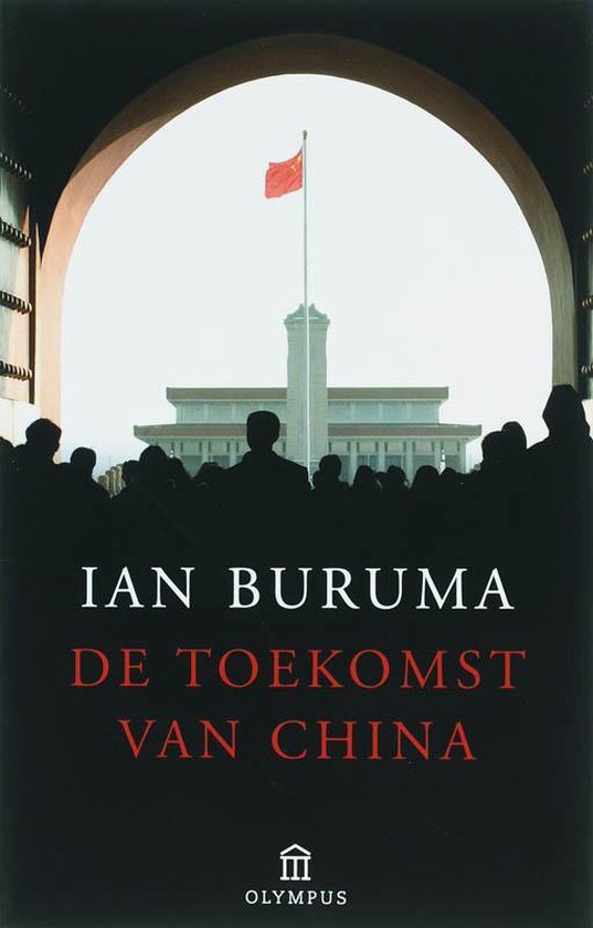 Cover van het boek 'De toekomst van China' van Ian Buruma en  Buruma