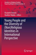 Boundaries of Religious Freedom: Regulating Religion in Diverse Societies - Young People and the Diversity of (Non)Religious Identities in International Perspective