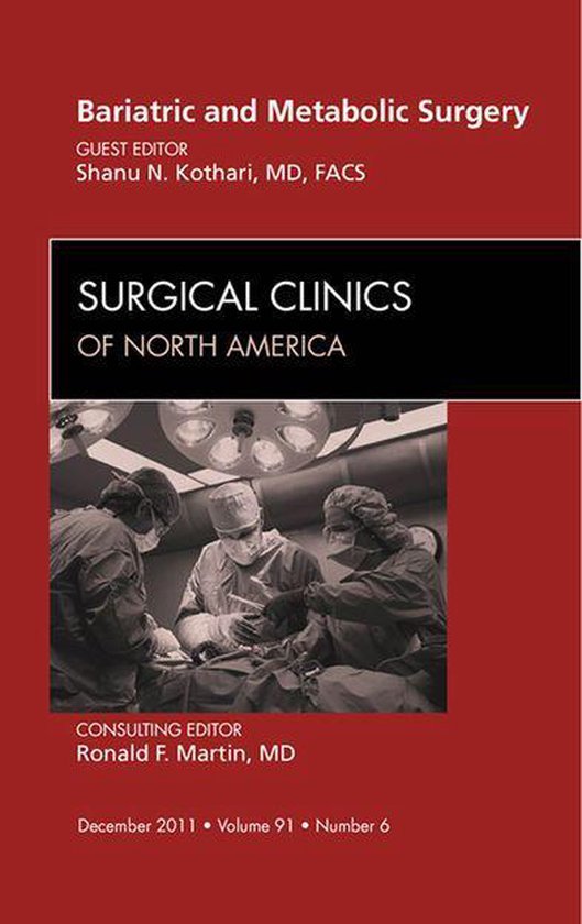 Bariatric And Metabolic Surgery, An Issue Of Surgical Clinic ... - cover
