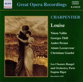 Les Choeurs Raugel And Orchestra, Eugène Bigot - Charpentier: Louise (1935) (CD)
