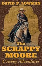 The Scrappy Moore Cowboy Adventures