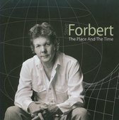 Forbert Steve - Place And The Time