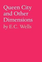 Queen City and Other Dimensions