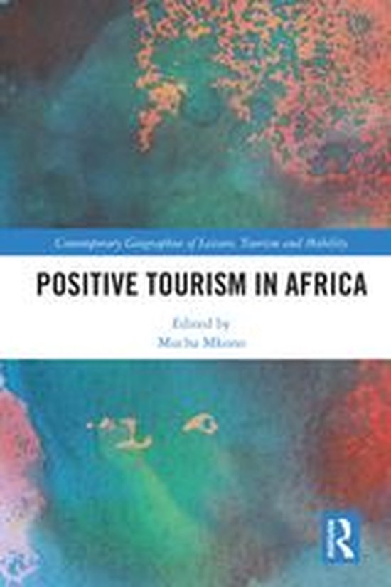 Contemporary Geographies of Leisure, Tourism and Mobility -  ... - cover