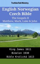 Parallel Bible Halseth English 1966 - English Norwegian Czech Bible - The Gospels II - Matthew, Mark, Luke & John