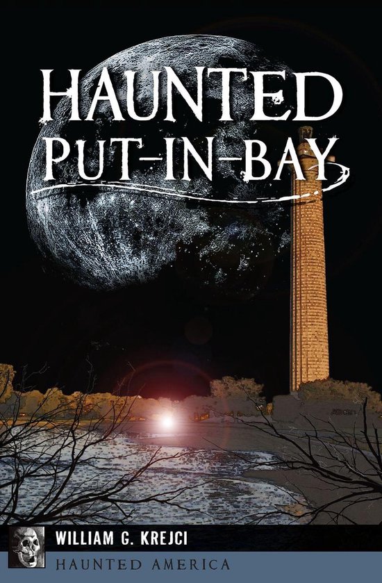 Haunted America - Haunted Put-in-Bay - cover