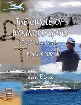 The Circle of Wounded Souls 4 - The Circle of Wounded Souls, The Broken Circle