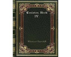 Coniston. Book IV.