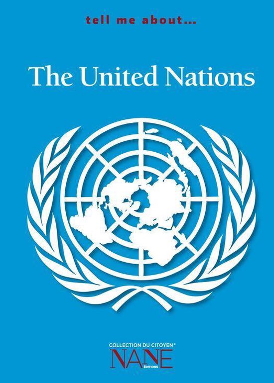 Collections du citoyen - Tell me about the United Nations - cover