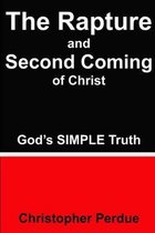 The Rapture and Second Coming of Christ