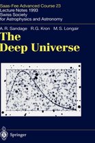 Saas-Fee Advanced Course-The Deep Universe
