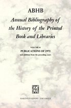 ABHB Annual Bibliography of the History of the Printed Book and Libraries: VOLUME 4