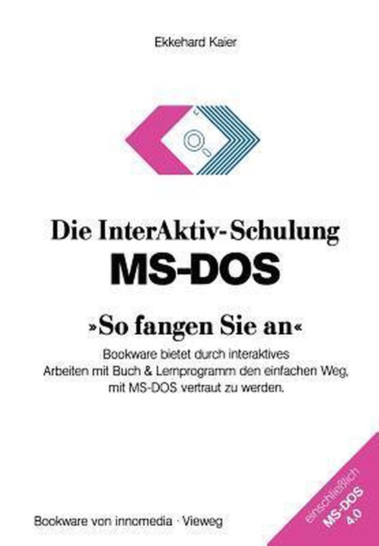 Die InterAktiv-Schulung MS-DOS »So fangen Sie an« - cover