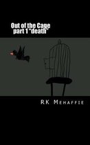 Out of the Cage Part 1 Death
