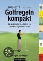 Golfregeln Kompakt - Zählspiel & Lochspiel. Ausgabe 2008-2011