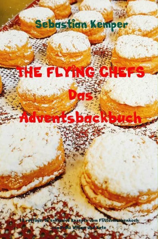 THE FLYING CHEFS Das Adventsbackbuch - cover