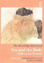 Routledge History Of Sex & The Body