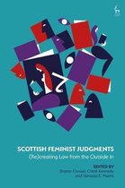 Scottish Feminist Judgments ReCreating Law from the Outside In