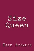 Size Queen