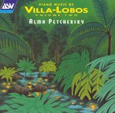 Villa-Lobos: Piano Music Vol 2 / Alma Petchersky