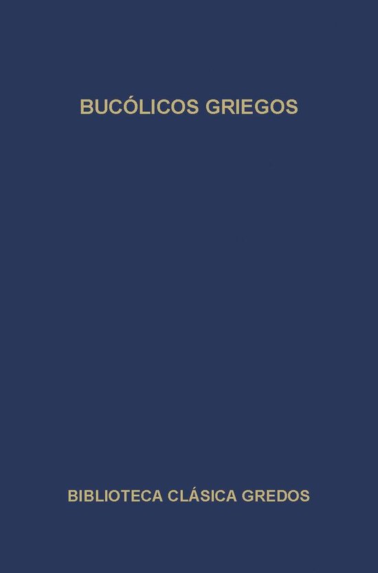 Biblioteca Clásica Gredos 95 - Bucólicos griegos - cover