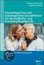 Psychologisches und soziologisches Grundwissen für Gesundheits- und Krankenpflegeberufe