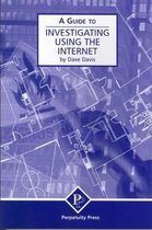 Investigating Using the Internet (A Guide to)