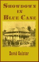 Showdown in Blue Cane
