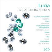 Lucia: Great Opera Scenes