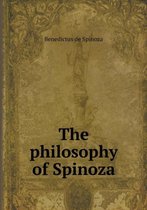 The philosophy of Spinoza