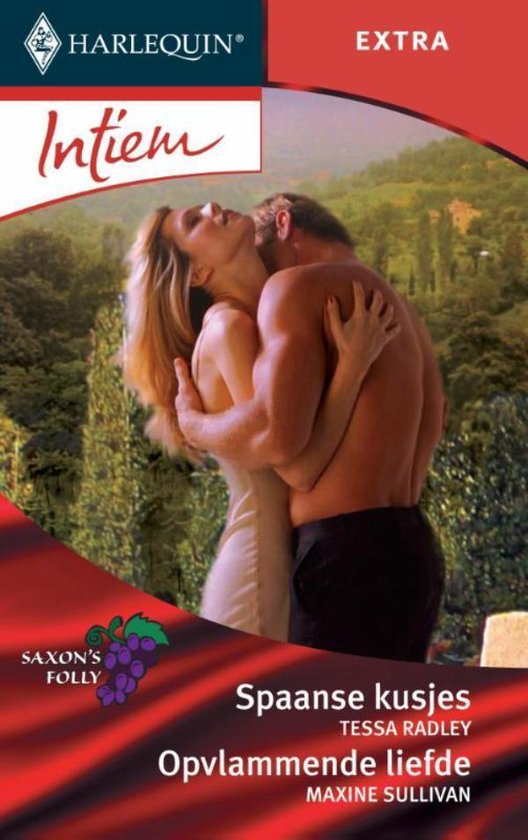 Cover van het boek 'Spaanse kusjes* / Opvlammende liefde - Intiem Extra 254, 2-in-1' van Tessa Radley