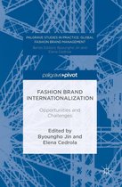 Palgrave Studies in Practice: Global Fashion Brand Management - Fashion Brand Internationalization
