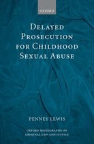 Delayed Prosecution for Childhood Sexual Abuse