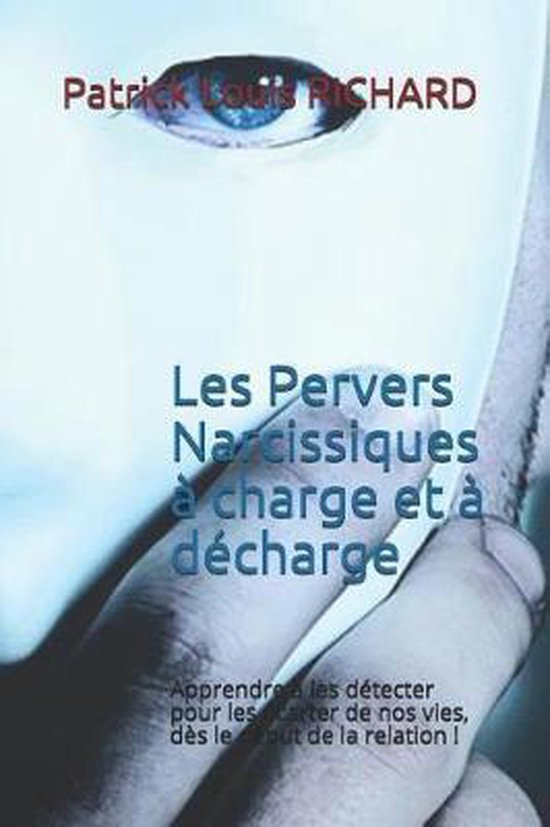 Les Pervers Narcissiques à charge et à décharge - cover