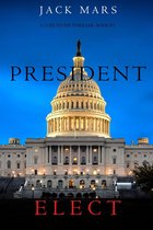 A Luke Stone Thriller 5 - President Elect (A Luke Stone Thriller—Book 5)