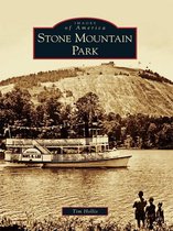 Images of America - Stone Mountain Park