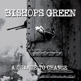 Bishops Green - A Chance To Change (LP)