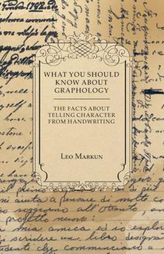 What You Should Know About Graphology - The Facts About Tell ... - cover