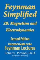 Everyone’s Guide to the Feynman Lectures on Physics - Feynman Simplified 2B: Magnetism & Electrodynamics