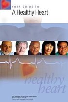 Your Guide to a Healthy Heart