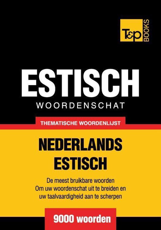 Thematische woordenschat Nederlands-Estlands - 9000 woorden - cover
