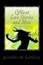 Offbeat Love Stories and More