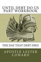 Until Debt Do Us Part Workbook