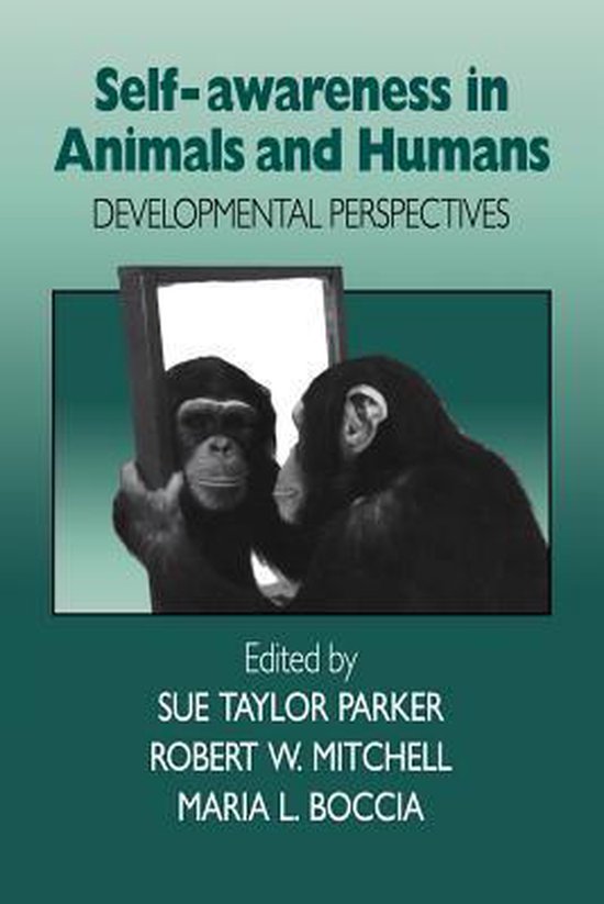 SelfAwareness in Animals and Humans 9780521025911 Parker, Sue