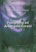 Fusignano ad Arcangelo Corelli