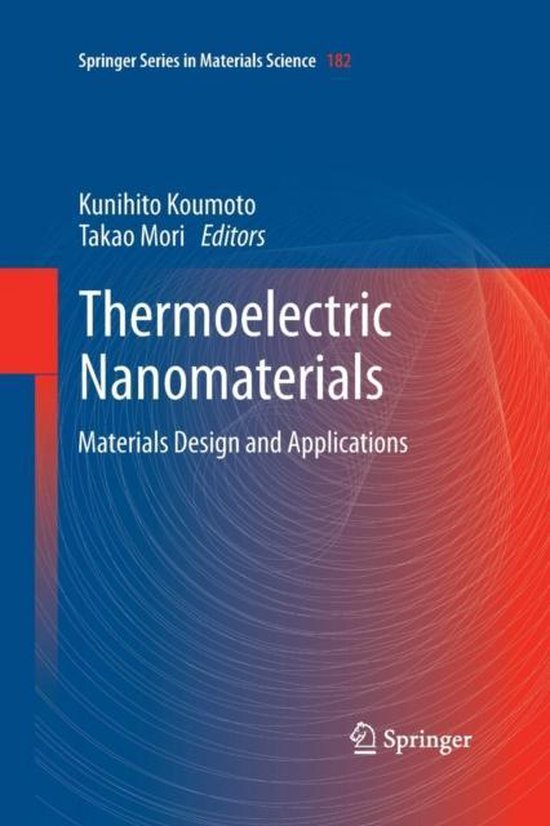 Thermoelectric Nanomaterials Materials Design and Applications