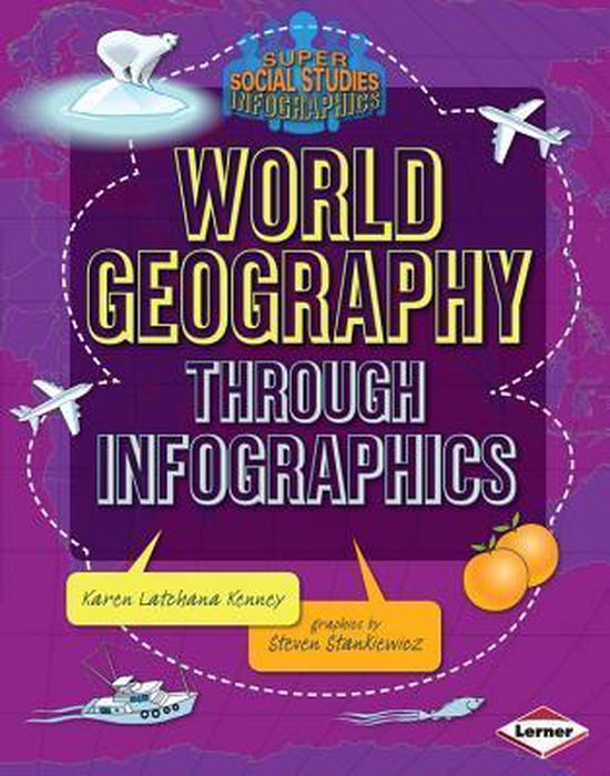 Super Social Studies Infographics- World Geography through Infographics
