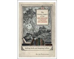 The Literary Legacy of the Macmillan Company of Canada